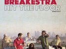 BREAKESTRA Hit The Floor 2x LP NEW VINYL Ubiquity Family Rap