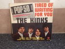 THE KINKS 'TIRED OF WAITING FOR YOU' (FRENCH EP) 196O'S PYE PNV24132 VGC