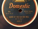 BLUE WAX DOMESTIC RECORD Henry Burr 4003 Down By The Old Red Mill H. K. Mohr & H