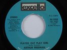 Northern Soul 45 ARTHUR FREEMAN Played Out Play Girl EXCELLO VG+ promo HEAR