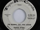 Northern Soul 45 GEORGE WYDELL I'm Gonna Cut You Loose TANGERINE promo HEAR