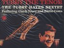 Tubby Hayes, Tubby The Tenor 180g LP from the Michael Hobson Archives
