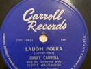 Jimmy Carroll-Laugh Polka/Golden Slippers/Carroll Records 5002 10