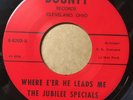 Soul Gospel 45 Jubilee Specials ?– Where E'er He Leads Me 1969 Cleveland OHIO