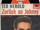 Polydor  Sg.   -  TED HEROLD   -  ZURÜCK AN JOHNNY ( Elvis )  -  MUSTER
