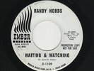 '64 SOUL/R&B RANDY HOBBS Waiting & Watching/Slowly But Surely EMBER VG++ DJ HEAR