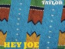 Taylor Otis-Hey Joe Opus Red Meat (45 Rpm) VINYL NUOVO