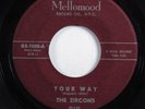 Doo Wop 45 ZIRCONS Your Way MELLOMOOD HEAR