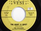 Doo Wop 45 VOCALEERS The Night Is Quiet VEST HEAR