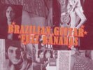 Brazilian Guitar Fuzz Bananas : Tropicalia Psych [VINYL], 0933654...
