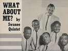 33-BLACK GOSPEL-SWANEE QUINTET-WHAT ABOUT ME? on NASHBORO 7000-VG+. NICE