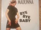 LP 45 7'' MADONNA Bye Bye baby 1993 germany MAVERICK 5439-18302-7
