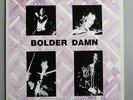 BOLDER DAMN Mourning 1971 Vinyl VG+ (1990 RE Rockadelic) Hard n' Heavy Rock