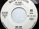 LEN BARRY northern soul PROMO 45 OUR LOVE / MOVING FINGER WRITES mint minus F715