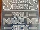 Satans Rats You make me Sick Very rare 7