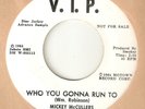MICKEY McCULLERS Who You Gonna Run To Same Old VIP DJ MOTOWN NORTHERN SOUL USA