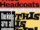 THEE HEADCOATS - THE KIDS ARE ALL SQUARE-THIS IS HIP  VINYL LP ROCK GARAGE NEW