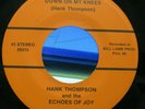 Hank Thompson & The Echoes Of Joy-Down On My Knees-Rare Black Gospel 45-VG++HEAR