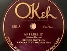 HEAR  BENNIE MOTEN'S KANSAS CITY ORCH. OKEH As I Like It NICE COPY