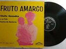 Cheito Gonzalez y Trio Santurce  Fruto Amargo Spanoramic SPL-131 LP VG LP#0376