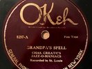 CHAS. CREATH'S JAZZ-O-MANIACS OKEH Granpa's Spell  NIC COPY