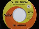 Northern Soul Popcorn 45 IMPERIALS I'm Still Dancing CAPITOL HEAR