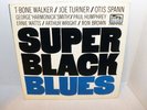 SUPER BLACK BLUES T-BONE WALKER JOE TURNER BLUES COMP. LP FLYING DUTCH, EX/NM