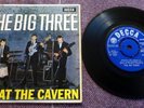 THE BIG THREE AT THE CAVERN, 1963 UK DECCA RECORDS 4 TRACK EP IN PICTURE SLEEVE