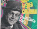 RALF BENDIX * 1968 * SINGE KLEINER CANARINO * Salonlöwen Tango * SELTEN