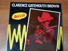 CLARENCE GATEMOUTH BROWN, REAL LIFE; 9 TRACK LP WITH AUTOGRAPHED COVER