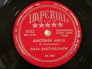 NEW ORLEANS R&B DAVE BARTHOLOMEW Another Mule IMPERIAL 5322 E+ SEMI-FLEX-DISC