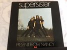 SUPERSISTER : Present From Nancy  LP POLYDOR 2419.061 Holland Pres NMINT