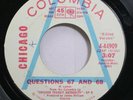 Rock Promo 45 Chicago - Questions 67 And 68 / Questions 67 And 68 On Columbia
