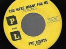THE AGENTS-PL RECORDS-YOU WERE MEANT FOR ME/YOU'RE EVERYTHING-RARE SOUL VG COND