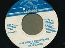 FOUR SONICS   If It Wasn't For My Baby. Northern modern soul 45 on JMC. EX