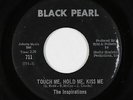Northern Soul 45 - Inspirations - Touch Me, Hold Me, Kiss Me - Black Pearl - mp3
