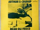 ARTHUR BIG BOY CRUDUP. MEAN OLE FRISCO. VINYL LP RECORD. BLUE HORIZON. 1970.