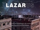 David Bowie- Lazarus. Ltd Single Sided, White vinyl. 3000 only.