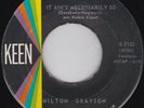 Northern Soul / R&B-MILTON GRAYSON-It Ain't Necessarily So / You're A Part Of Me