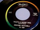 Grover Mitchell - 1962 SOUL - GREAT AUDIO - That's A Good Idea - Vee Jay 429