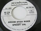 RARE ORIG NORTHERN SOUL R&B POPCORN 45 SPEEDY CAL BROOM STICK RIDER MUSICOR LBL