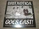 BRITXOTICA GOES EAST - PERSIAN POP AND CASBAH JAZZ - NEW - LP RECORD
