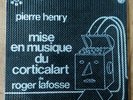 Pierre Henry Mise en musique du corticalart de Roger Lafosse