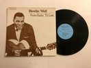 HOWLIN' WOLF From Early 'Til Late LP Blue Night Rec. BN-073-1667 US 1979 VG++ 9G