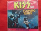 KISS - Flaming youth - Vinyl 7` inch -Single 60/70/80erRar