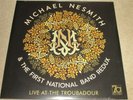 MICHAEL NESMITH & THE FIRST NATIONAL BAND REDUX - LIVE AT THE TROUBADOR - NEW