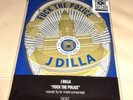 J Dilla : Fu** The Police Picture Disc