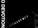 NO DEVOTION - PERMANENCE 2 VINYL LP NEU