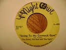 NIGHT OWL/ CUCA 45 RECORD/ THE GOOD, THE BAD AND THE UGLY/THE PROSPECT/SWING TO