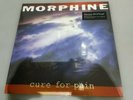 MORPHINE - CURE FOR PAIN VINYL